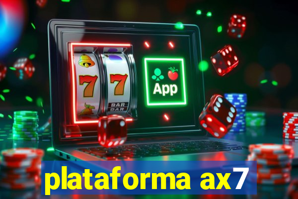 plataforma ax7